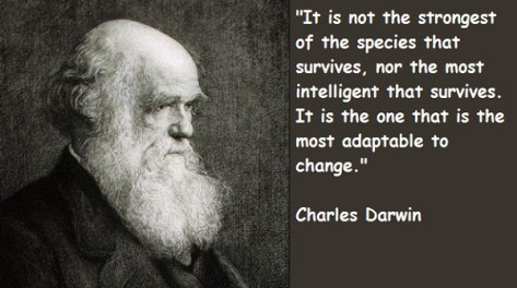 it-is-not-the-strongest-of-the-species-that-survives-nor-the-most-intelligent-that-survives-it-is-the-one-that-is-the-most-adaptable-to-change